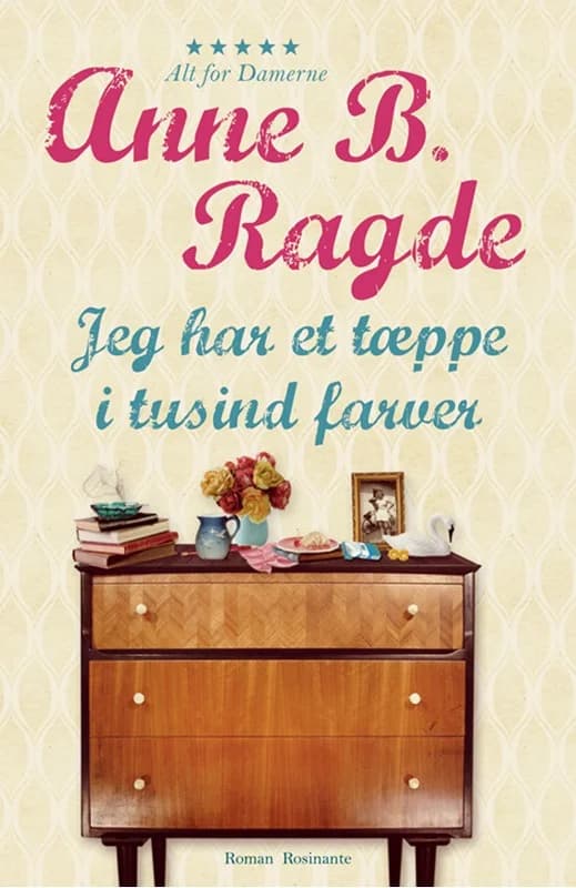 Jeg har et tæppe i tusind farver, hb (3, 2015) | Anne B. Ragde