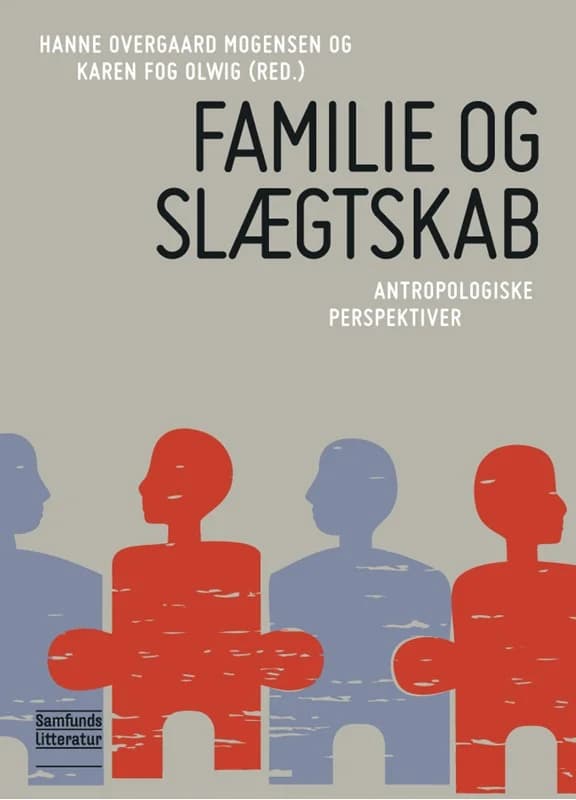 Familie og slægtskab (2, 2013) | Hanne Overgaard Mogensen,Karen Fog Olwig (red.),Hanne Overgaard Mogensen og Karen Fog Olwig (red