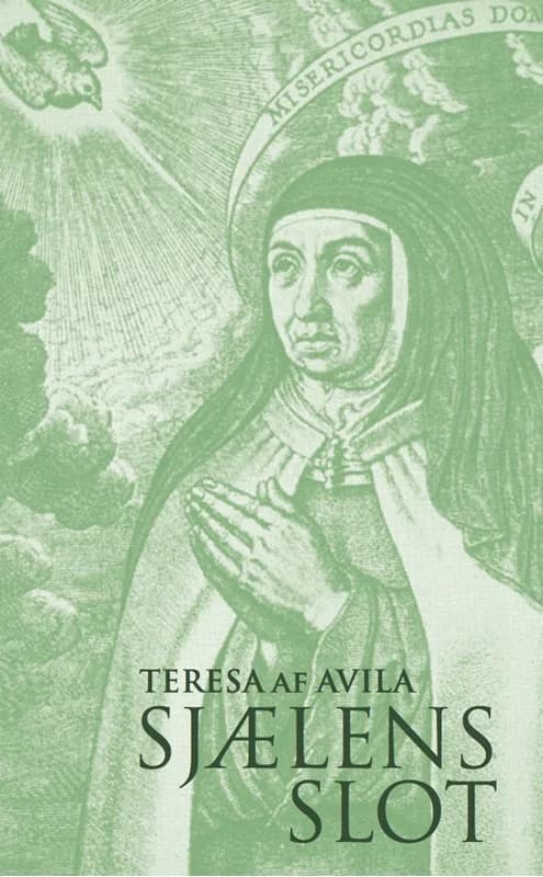 Sjælens Slot (2, 2016) | Teresa af Avila