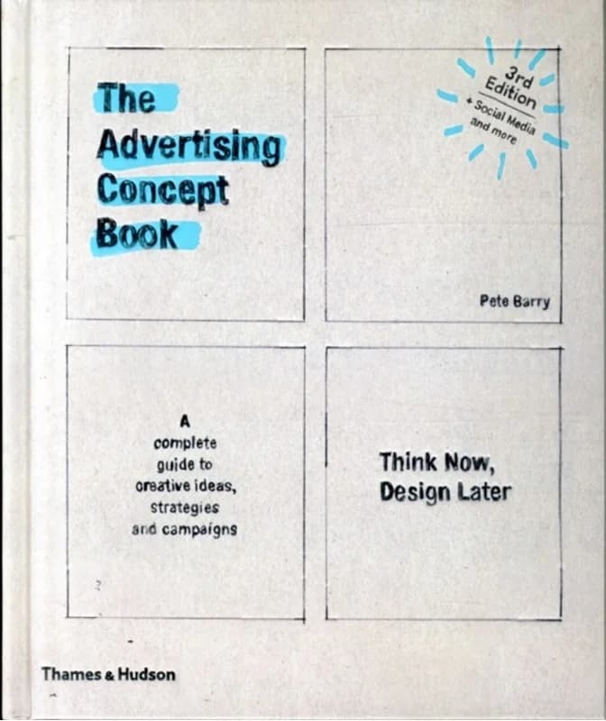 The Advertising Concept Book (3, 2016) | Pete Barry