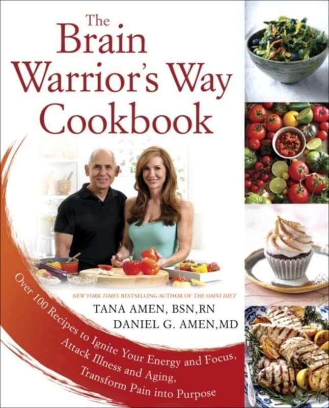 The Brain Warrior's Way, Cookbook (4, 2016) | Tana Amen,Daniel G. Amen,Tana G. Amen