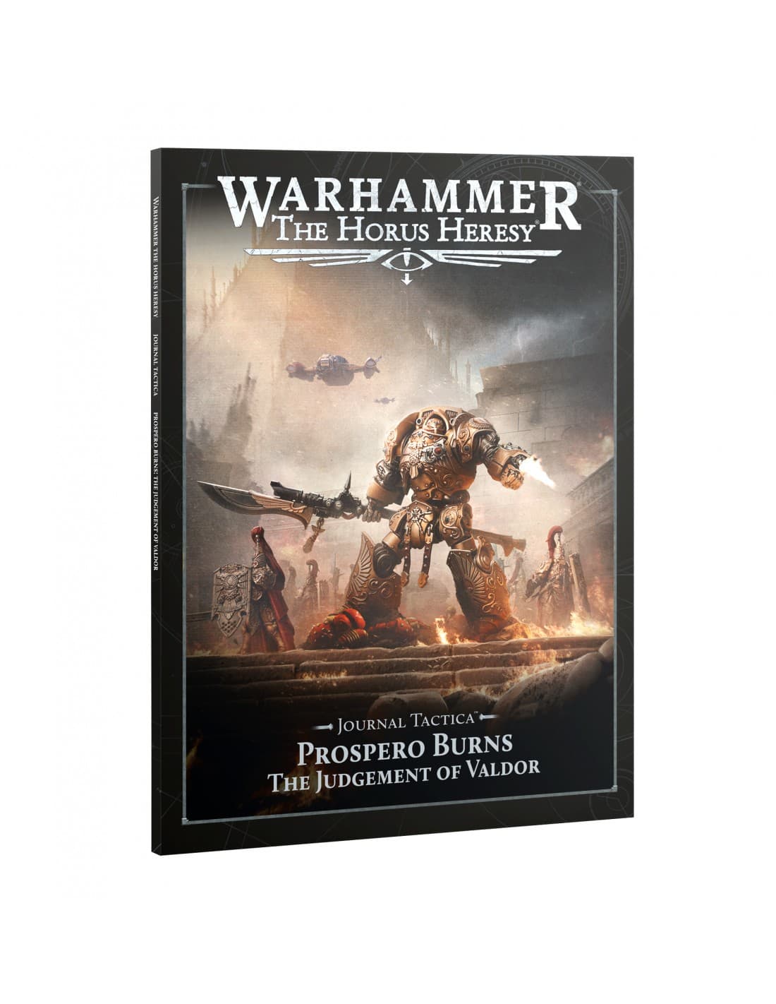 Journal Tactica: Prospero Burns: Judgement of Valdor - The Horus Heresy - Games Workshop